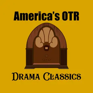 America's OTR - Drama Classics ラジオ